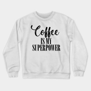 Coffee (b) Crewneck Sweatshirt